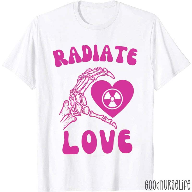 Cute Radiology Valentine Radiate Love Nurse T-Shirt