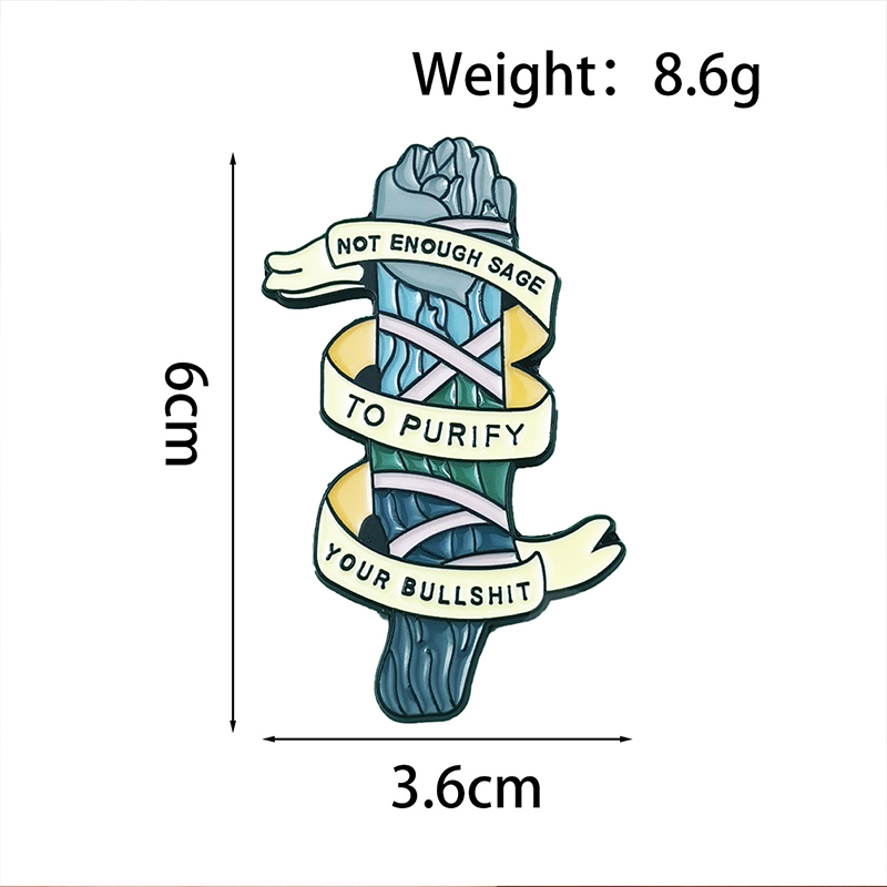 Not Enough Sage To Purify Your Bullshit Nurse Pin