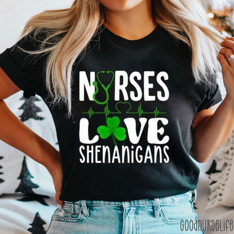 Nurses Love Shenanigans Nurse T-Shirt
