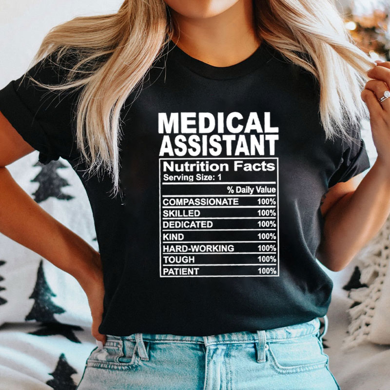 Medical Assistant Nutrition Facts Nurse T-shirt