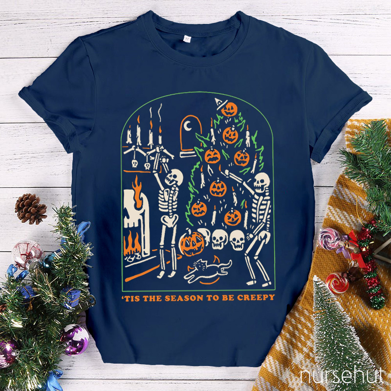 Tis The Season To Be Creepy Nurse T-Shirt