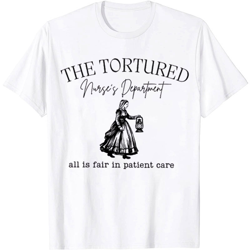 The Tortured Nurse's Department Nurse T-shirt