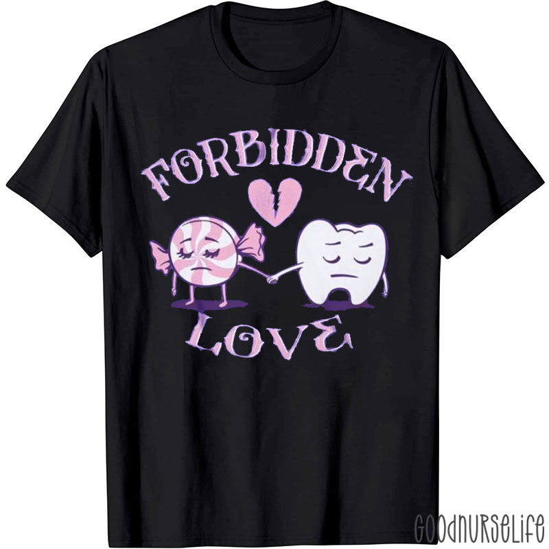 Forbidden Love Nurse T-shirt