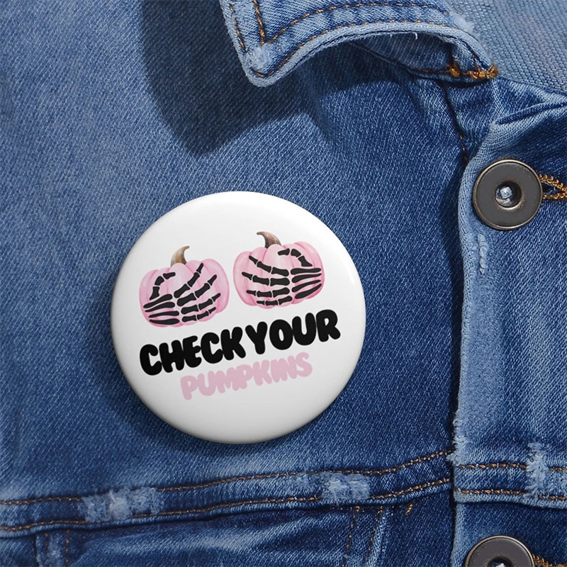 Check Your Pumpkins Nurse Pinback Button