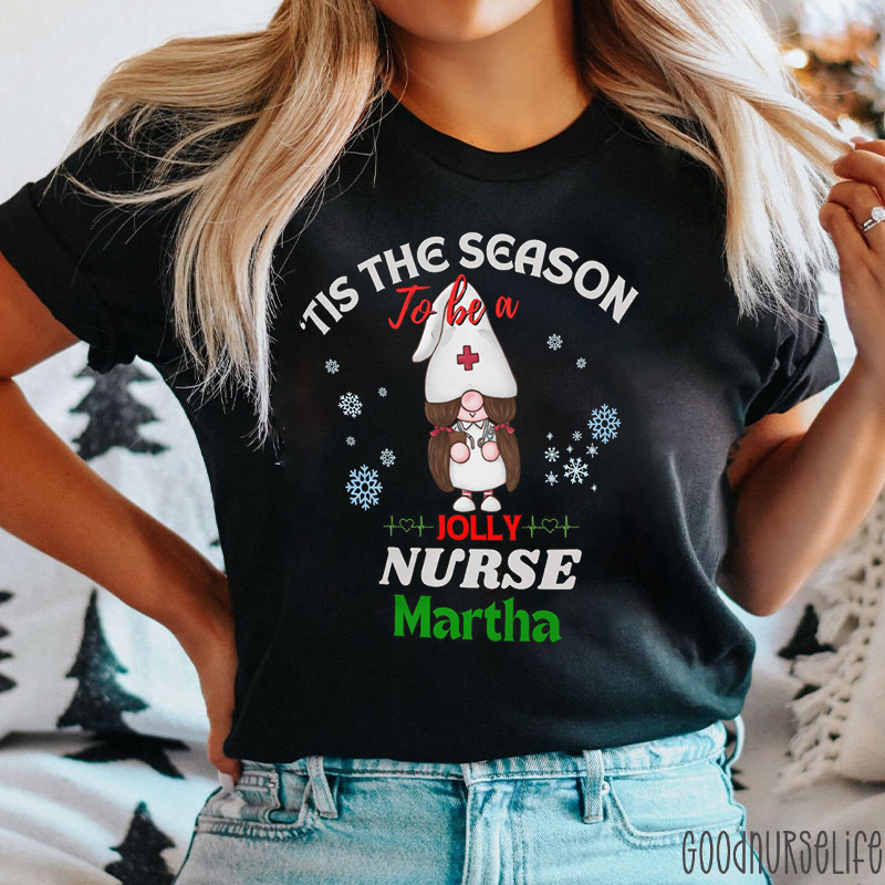 Personalized 'Tis the Season To Be A Jolly Nurse T-shirt