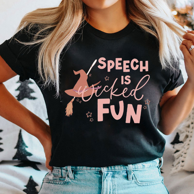 Speech Is Wicked Fun T-Shirt