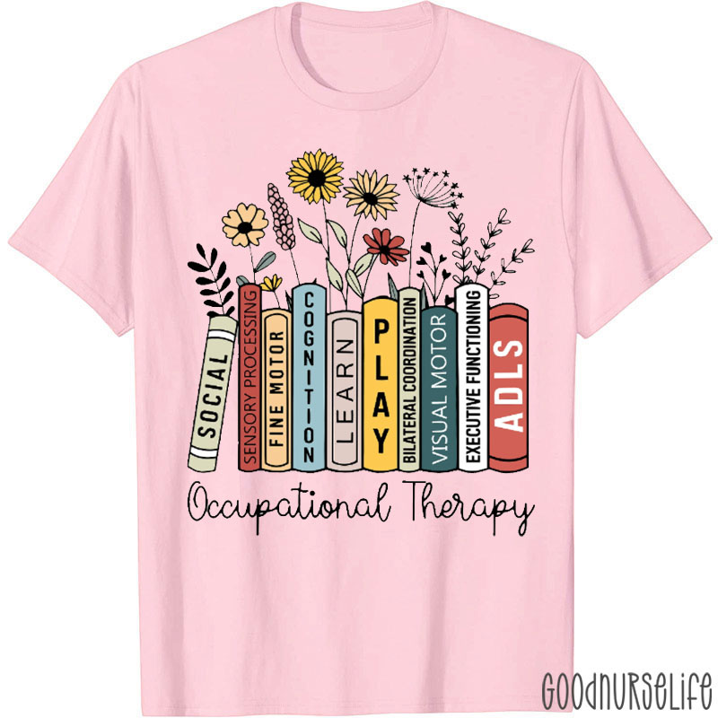 Occupational Therapy Knowledge Garden Nurse T-Shirt