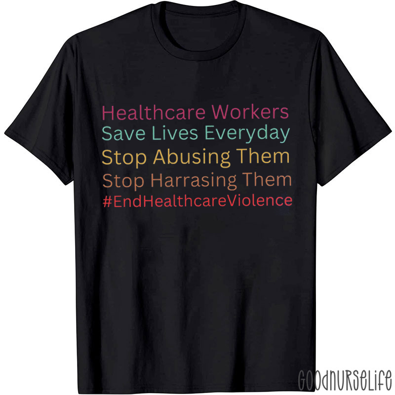 Stop Abusing Them End Health Violence Nurse T-shirt