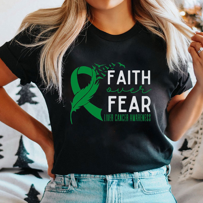 Faith Over Fear Liver Cancer Awareness Nurse T-Shirt