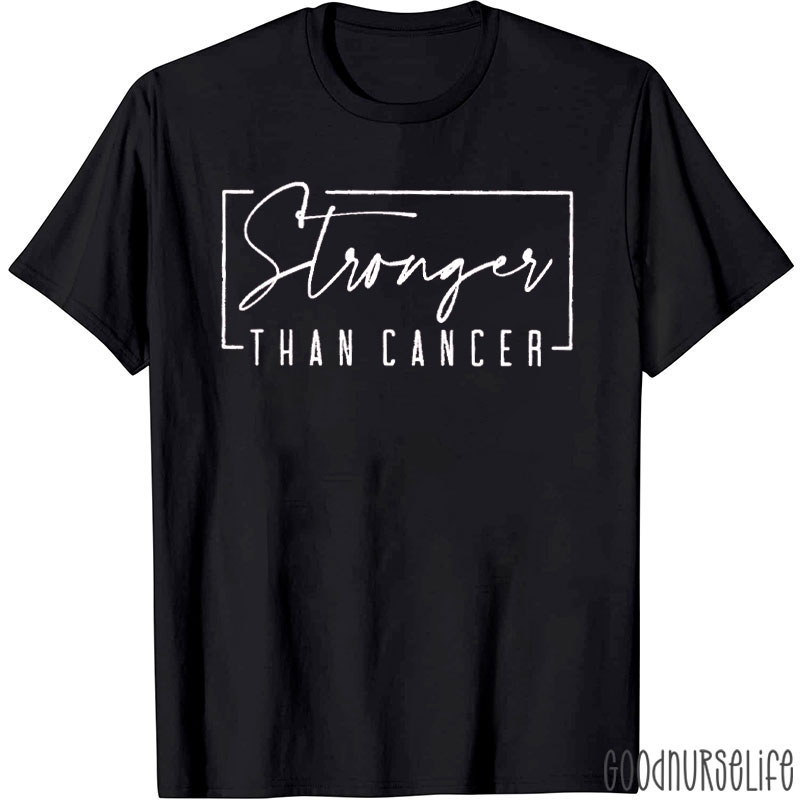 Stronges Than Cancer T-Shirt