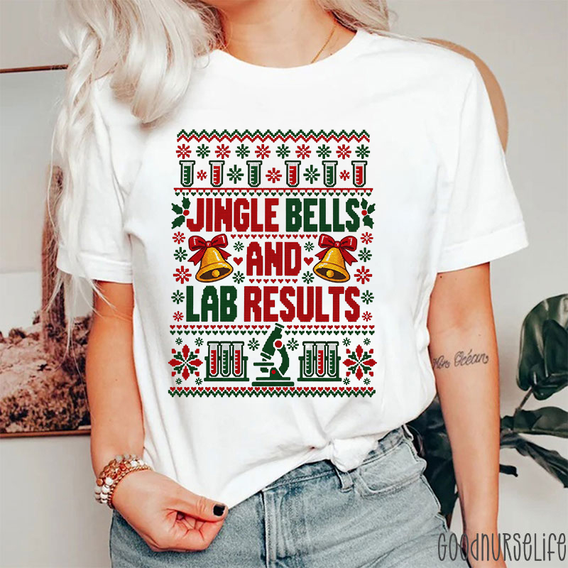Jingle Bells And Lab Results Christmas Lab Tech T-Shirt