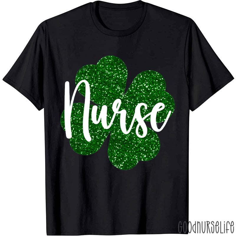 Glitter Clover St Patrick Nurse T-Shirt