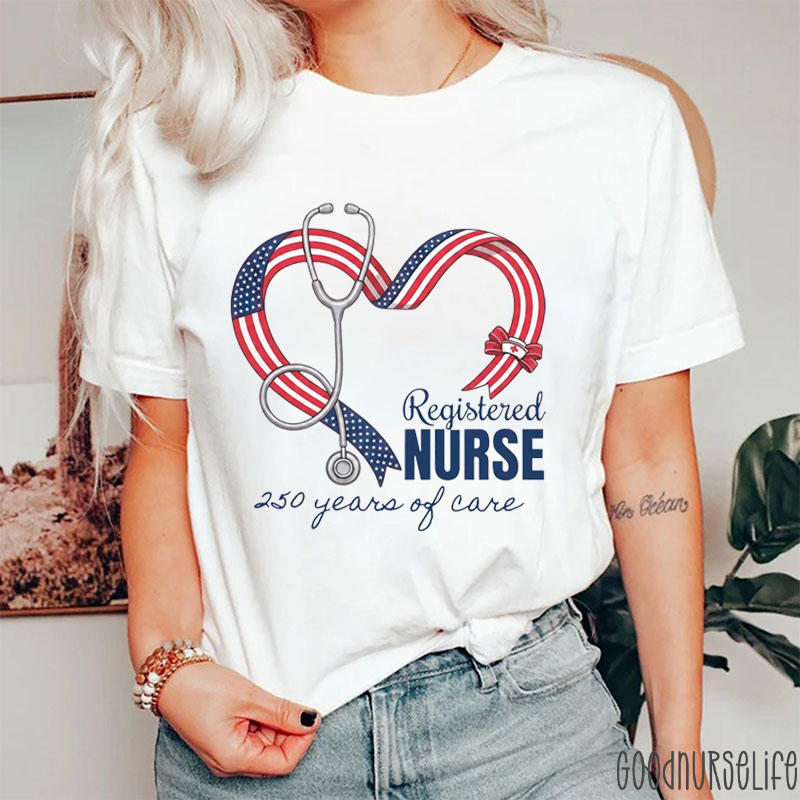Registered Nurse 250 Years Of Care Nurse T-Shirt