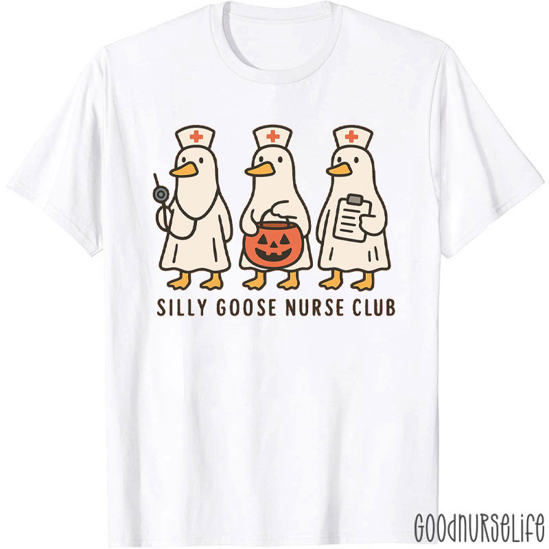 Silly Goose Nurse Club Nurse T-Shirt