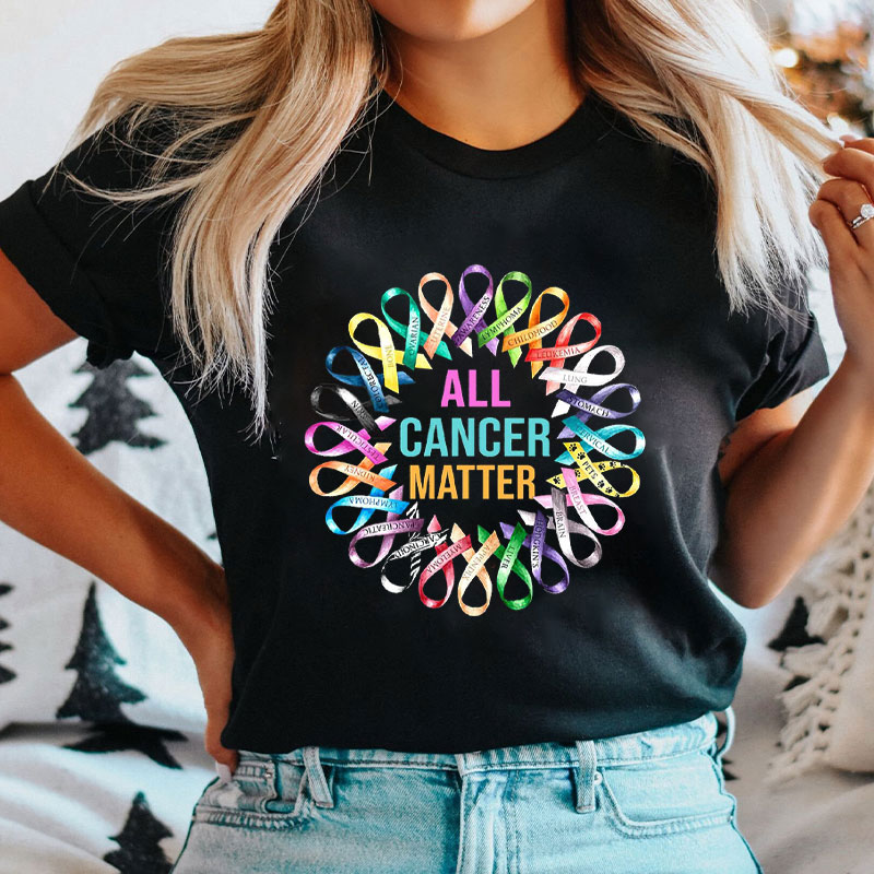 All Cancer Matter Nurse T-Shirt