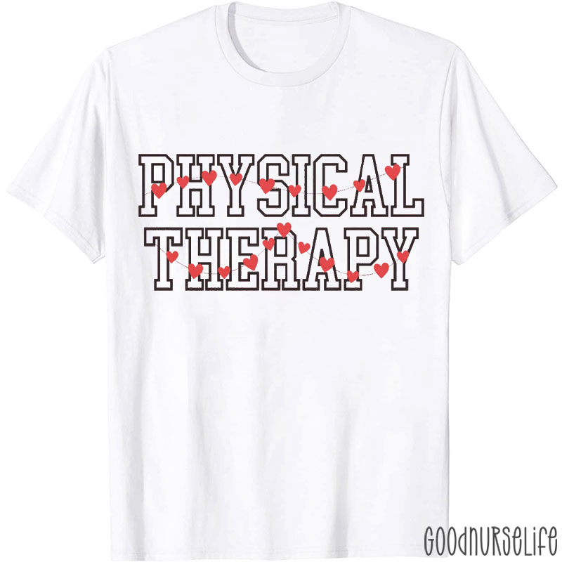 Love Heart Physical Therapy Nurse T-Shirt