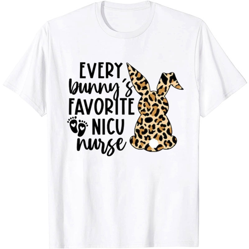 Every Bunny's Favorite Nurse T-Shirt