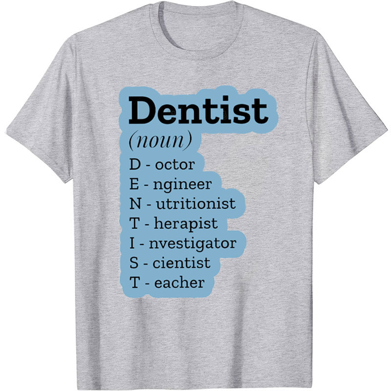 Dentist Noun Nurse T-Shirt