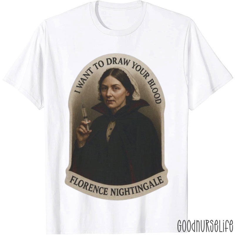 Humorous Blood Drawing Portrait Nurse T-Shirt