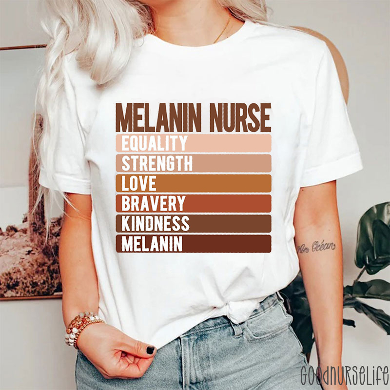 Melanin Nurse Equality Strength Love Nurse T-Shirt