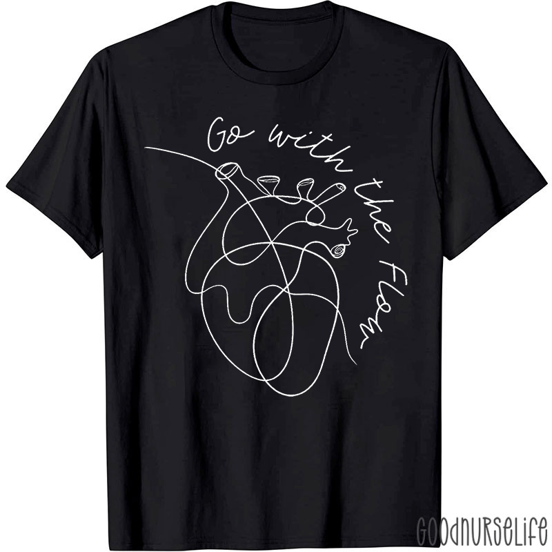 Cath Lab Team Go With The Flow T-shirt