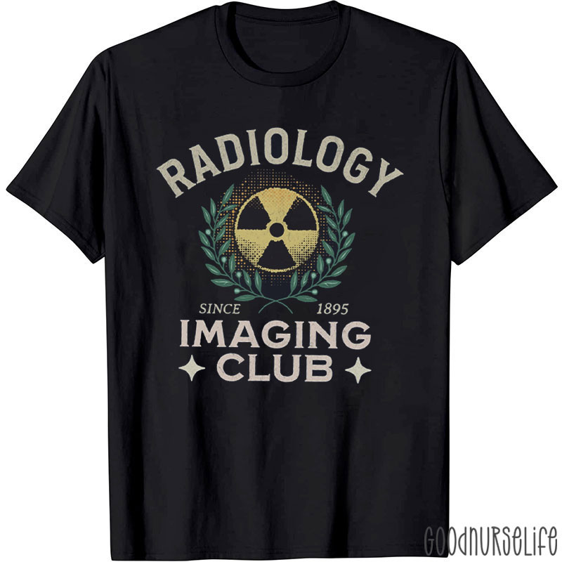 Radiology Imaging Club Since 1895 T-Shirt
