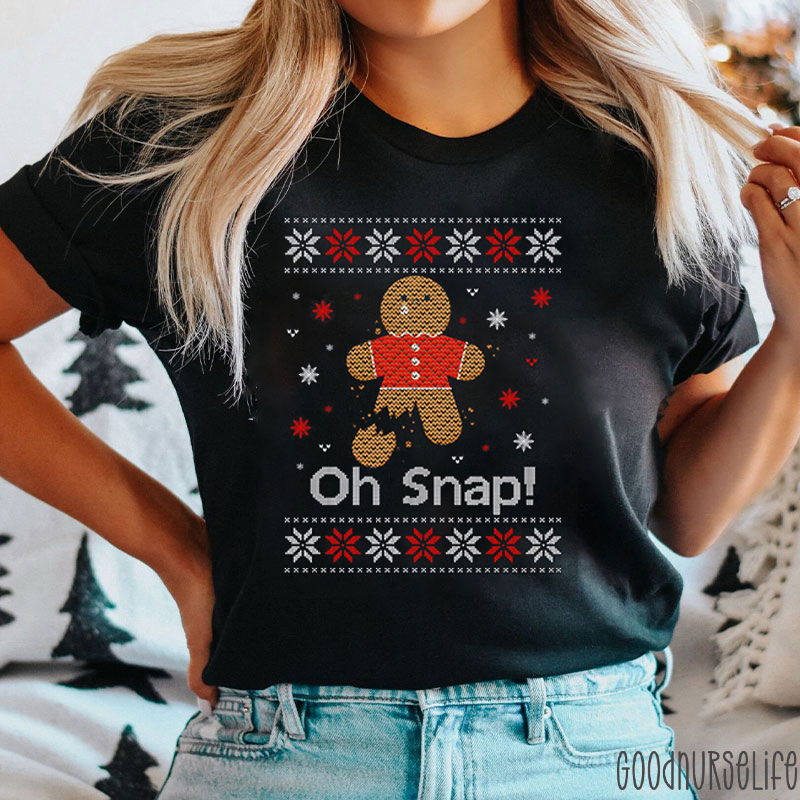 Oh Snap Gingerbread Man Nurse Nurse T-shirt