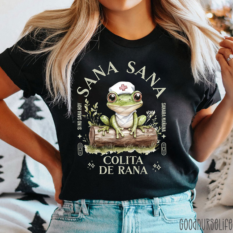 Sana Sana Colita De Rana Nurse T-shirt