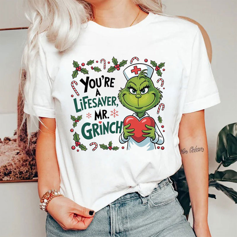 You're A Lifesaver Nurse T-Shirt