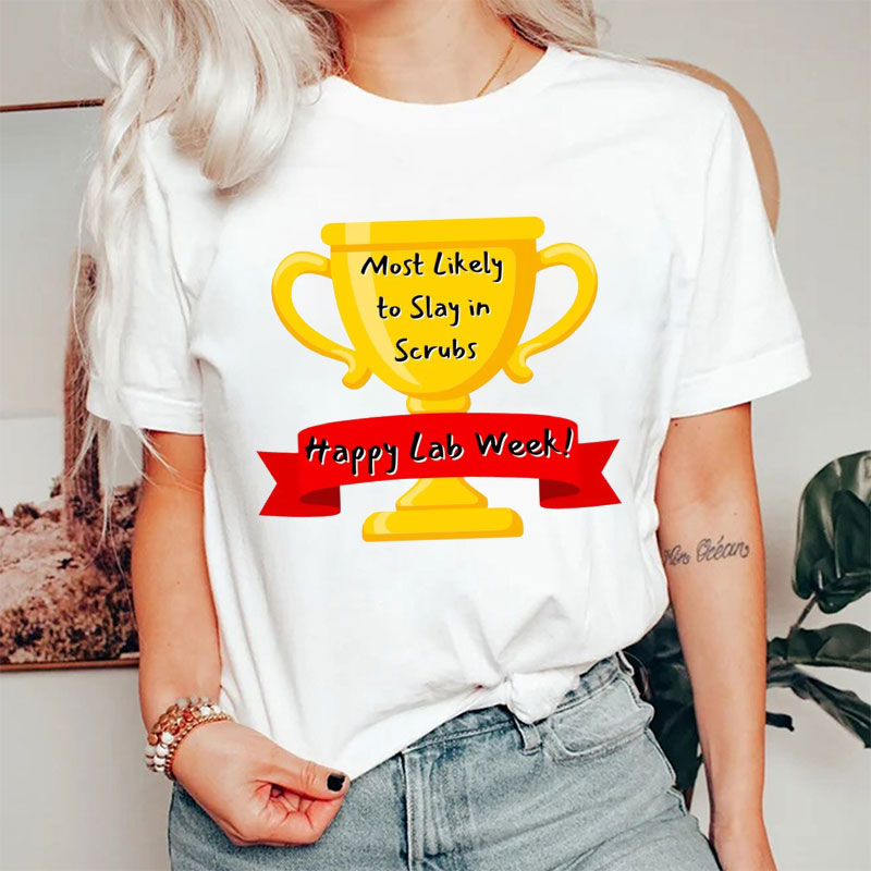 Most Likely To Slay In Scrubs T-Shirt