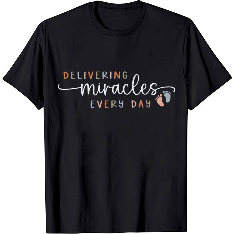 Delivering Miracles Every Day Nurse T-Shirt