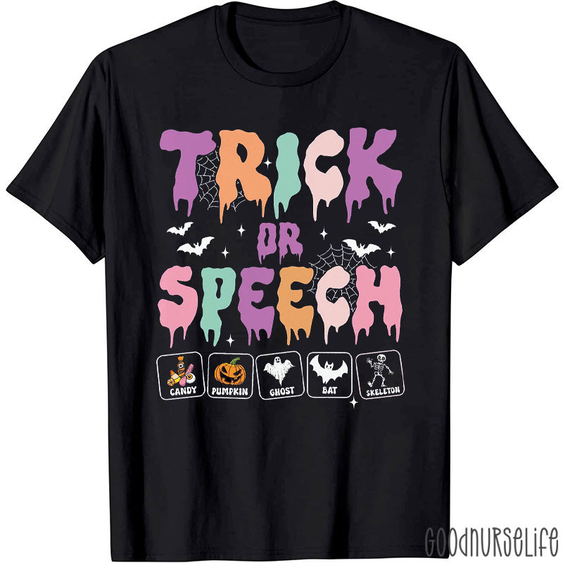 Trick Or Speech With Halloween T-Shirt