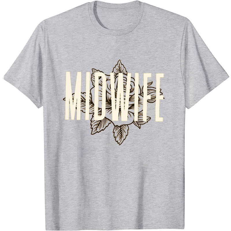 Midwife Labor And Delivery Nurse T-Shirt