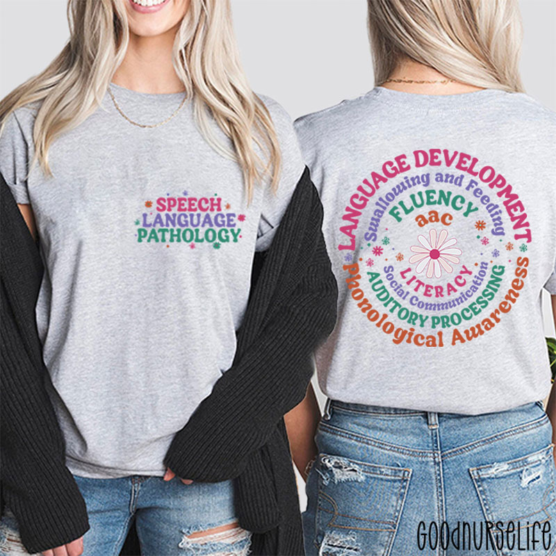 Speech Language Pathology Two Sided T-Shirt