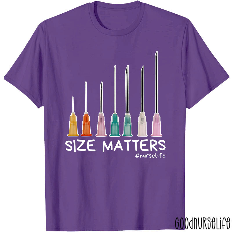 Size Matters Nurse Life Nurse T-Shirt