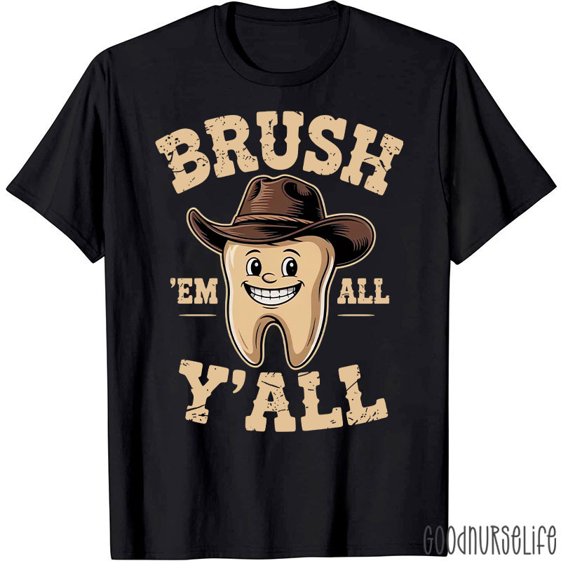 Funny Dental Hygiene Tooth Dental Assistant T-Shirt