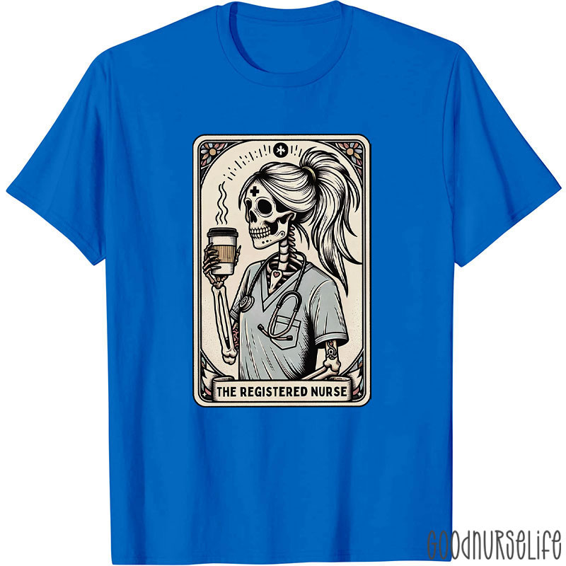 The Registered Nurse T-Shirt