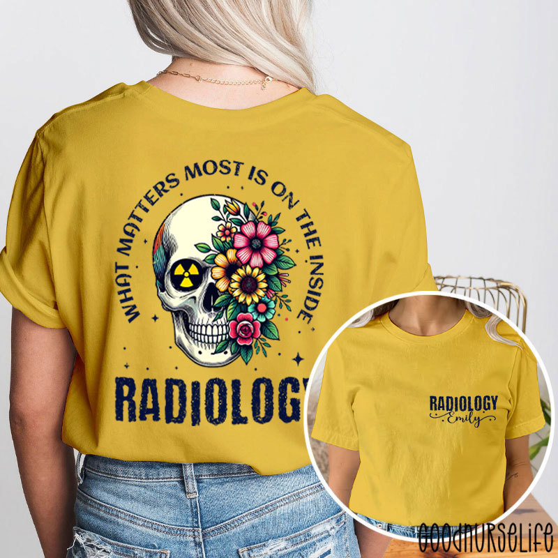 Personalized What Matters Most Is On The Inside Nurse Two Sided T-Shirt