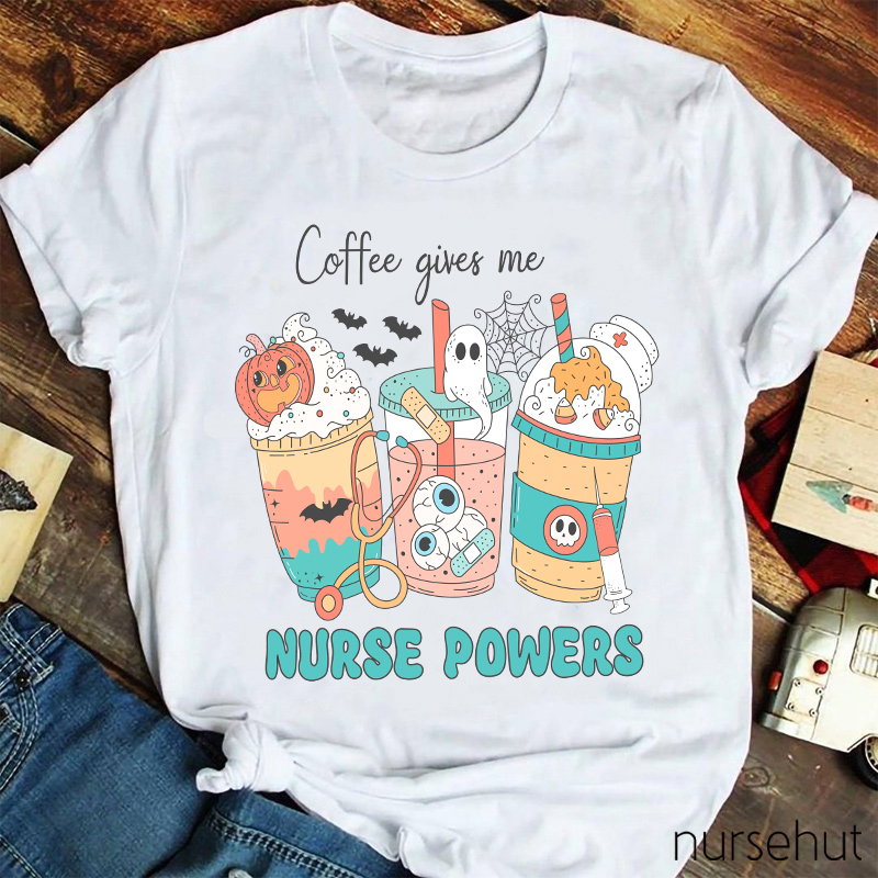 Coffee Give Me Nurse Power Nurse T-Shirt