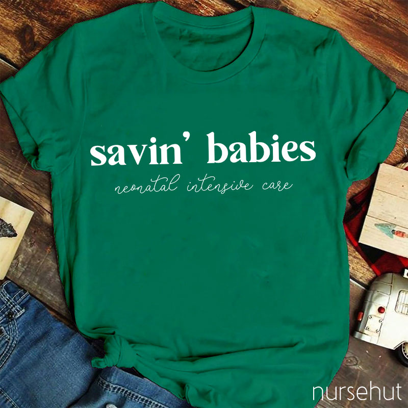 Savin' Babies Nurse T-Shirt