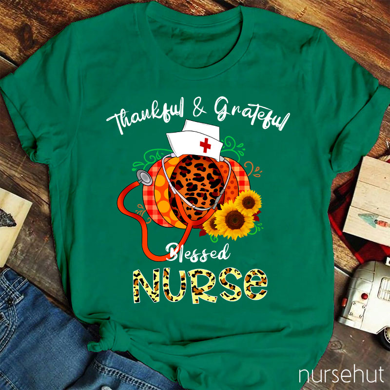 Thankful Grateful And Blessed Nurse T-Shirt