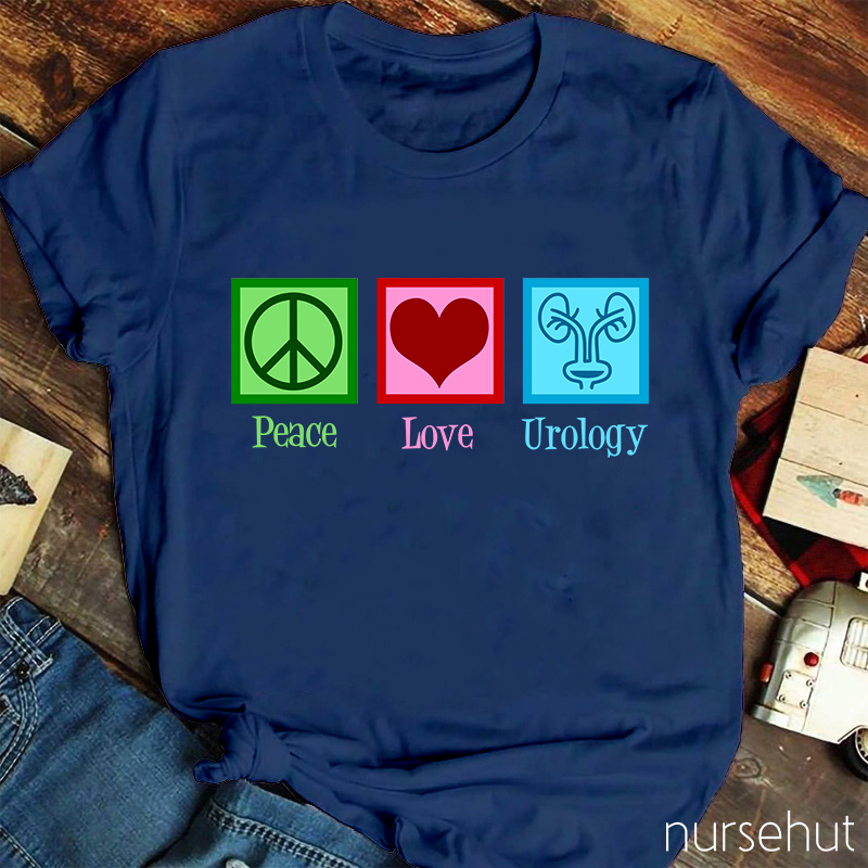 Peace Love Urology Nurse T-Shirt