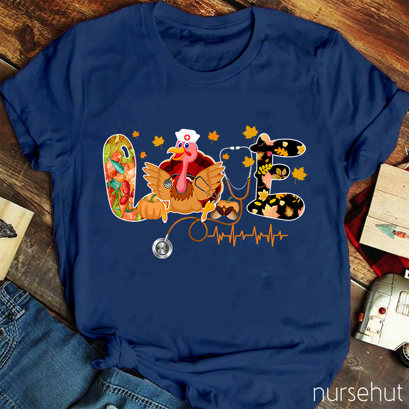 Love Thanksgiving Nurse T-Shirt