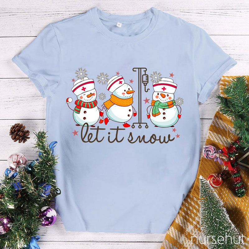 Let It Snow Nurse T-Shirt