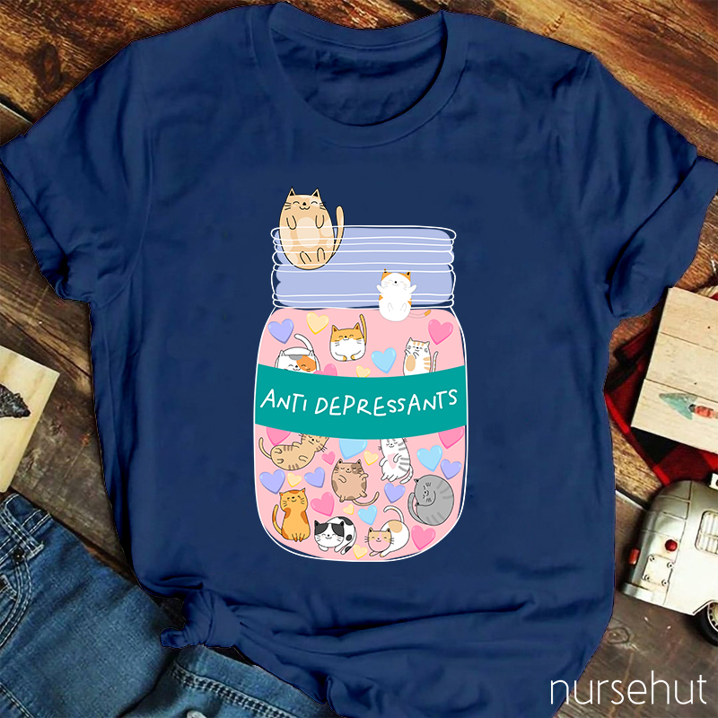 Anti Depressants  Nurse T-Shirt