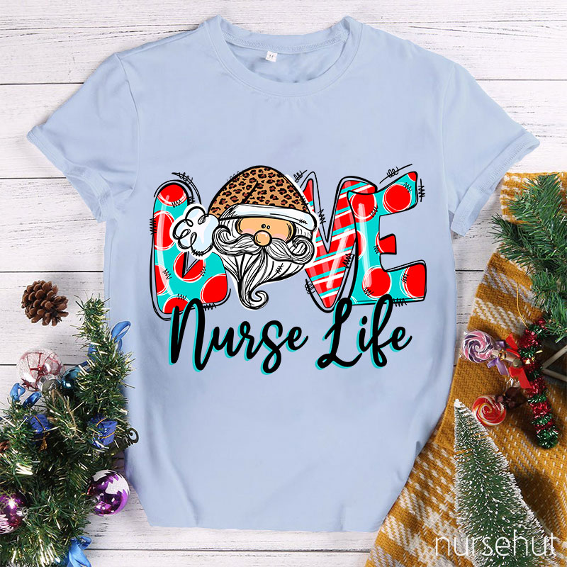 Love Nurse Life Nurse T-Shirt