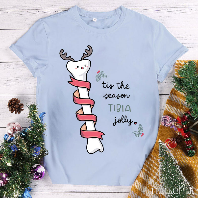 Tis The Season Tibia Jolly Nurse T-Shirt