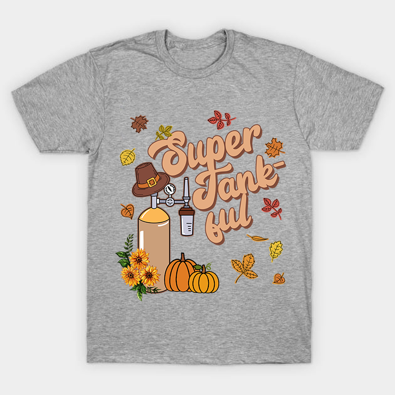 Super Tankful Nurse T-Shirt