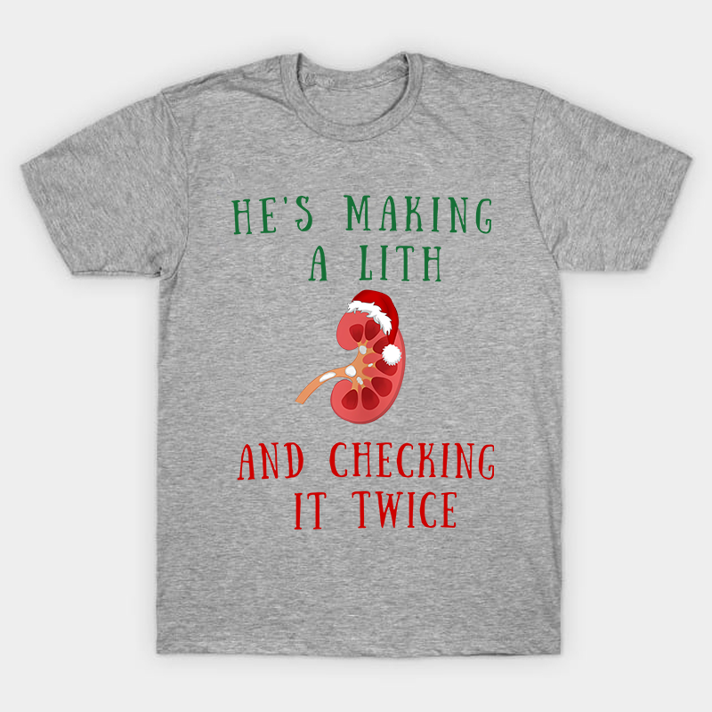 He's Making A Lith And Checking It Twice Nurse T-Shirt