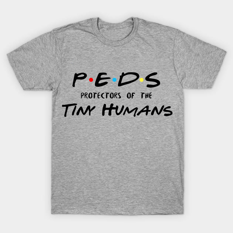 Peds Protectors Of The Tiny Human Nurse T-Shirt